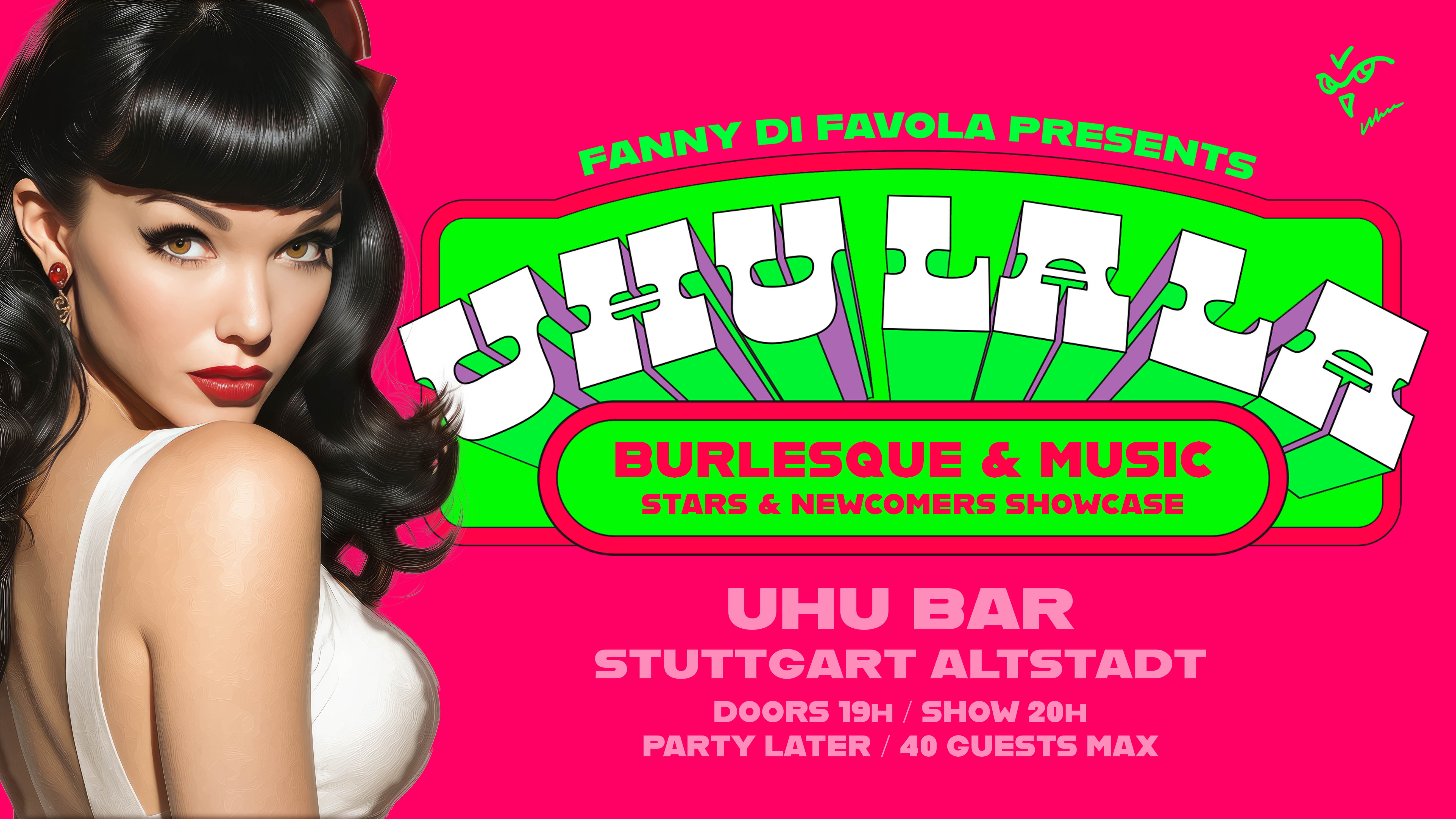 UHU LA LA - Burlesque! Verführerisch nah