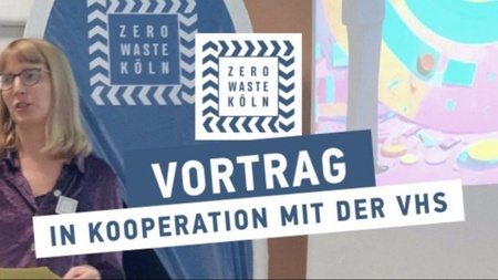 Zero Waste im Alltag umsetzen – in deinem Veedel (Zero Waste Köln und VHS Köln)