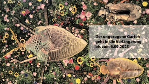 Der ungezogene Garten Paradies der Absurditäten, Ort der Entzückungen Verena Bretschneider & Lili Voigt