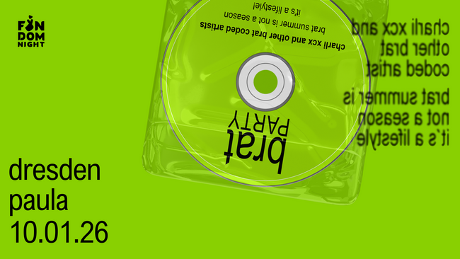 brat party • w/ charli xcx & other brat coded artists • dresden