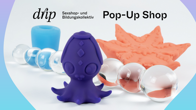 drip - Sexshop & Bildungskollektiv für Köln - Pop-Up Event