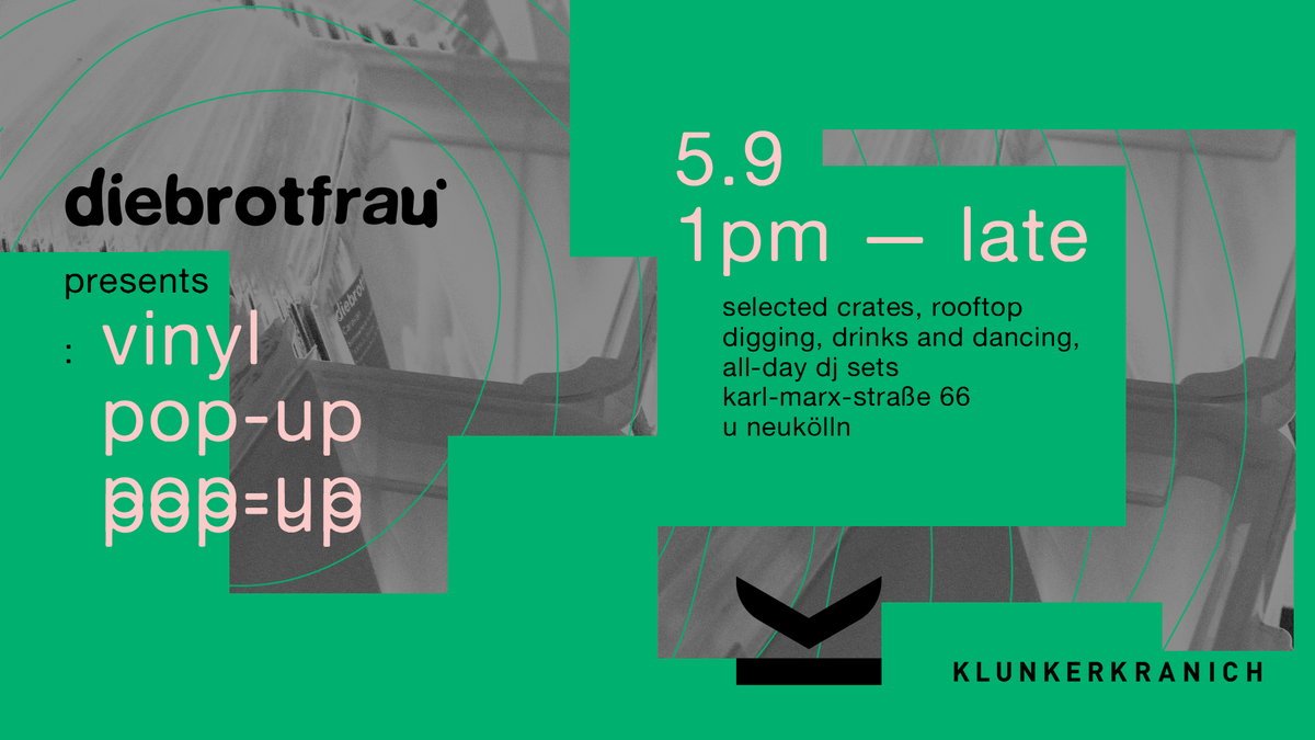 Titelbild der Veranstaltung VINYL POP-UP MARKET * diebrotfrau x klunkerkranich