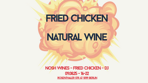 Nosh x Birds in the Kitchen: DJs, Natural Wine & Fried Chicken