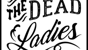 DEAD LADIES SHOW #43