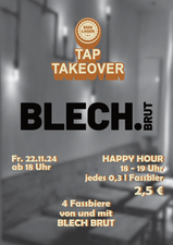 Tap Takeover mit Blechbrut