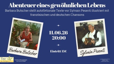 Barbara Butscher & Sylvain Pesenti - Abenteuer eines gewöhnlichen Lebens