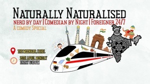 Naturally Naturalised: A standup comedy special.