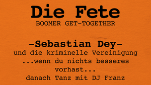 Die Fete - BOOMER GET-TOGETHER