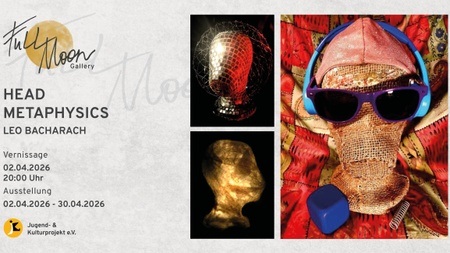 HEAD METAPHYSICS – Ausstellung von Leo Bacharach
