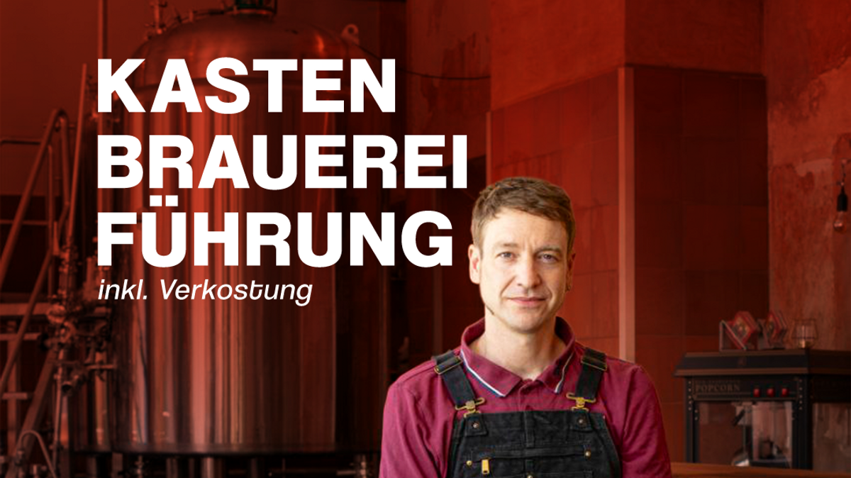 Kasten- Brauereiführung & Verkostung