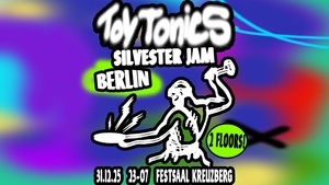 Toy Tonics Silvester Jam