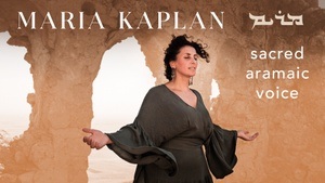 MARIA KAPLAN Konzert- sacred aramaic voice