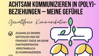 Workshop: Achtsam kommunizieren in Poly-Beziehungen - Gefühle