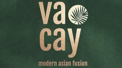 Vacay - modern asian fusion