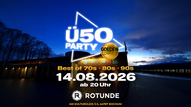 𝐆𝐨𝐥𝐝𝐞𝐧 𝐁𝐞𝐚𝐭𝐬 Ü𝟓𝟎 𝐏𝐚𝐫𝐭𝐲 – 𝐢𝐧 𝐝𝐞𝐫 𝐑𝐨𝐭𝐮𝐧𝐝𝐞 𝐁𝐨𝐜𝐡𝐮𝐦