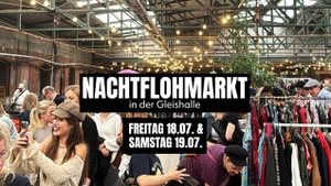 Nachtflohmarkt in der Gleishalle
