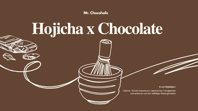 Hojicha Schokoladen Tasting - in Dortmund