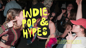 King Kong Kicks  + Rave is King • Indie Pop & Hypes • Helios 37 • Köln