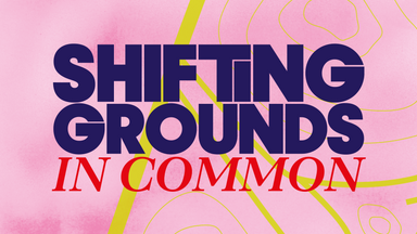 ›Shifting Grounds – IN COMMON‹ / Inseln: Praktiken des Gemeinsamen