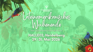 LATEINAMERIKANISCHES WOCHENENDE - HEIDELBERG