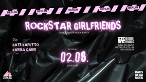 ROCKSTAR GIRLFRIENDS - Queer FLINTA* Rock Party