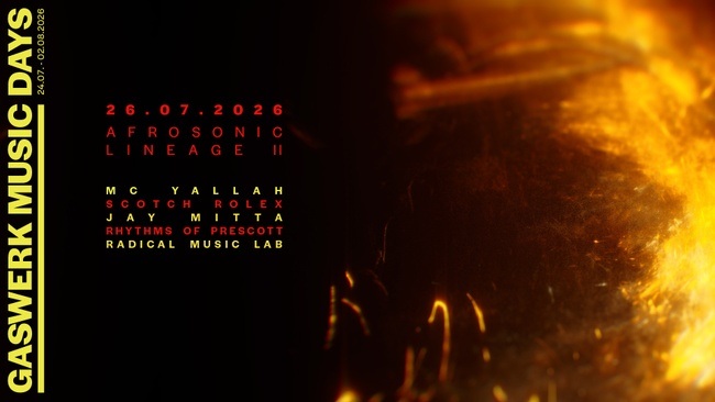 GASWERK MUSIC DAYS 2026 - AFROSONIC LINEAGE II: MC Yallah & Scotch Rolex, Jay Mitta, Rhyhtms of Prescott, Radical Music Lab