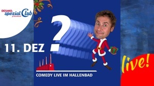 Die Club Mix-Show • mit tollen Überraschungsgästen • live im Hallenbad in Wolfsburg!