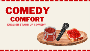 Comedy Comfort | English Stand Up Comedy (Berlin)