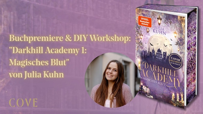Buchpremiere & DIY Workshop: "Darkhill Academy 1: Magisches Blut" von Julia Kuhn