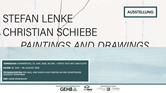 WERKRaum Vernissage & Artist Talk mit Liam Floyd // Stefan Lenke + Christian Schiebe – PAINTINGS AND DRAWINGS