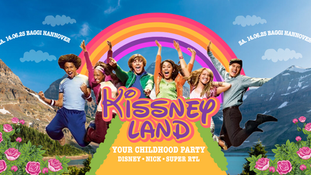 Kissneyland - Childhood Party // Baggi Hannover
