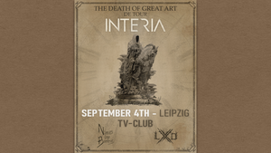 INTERIA - The Death of Great Art Tour