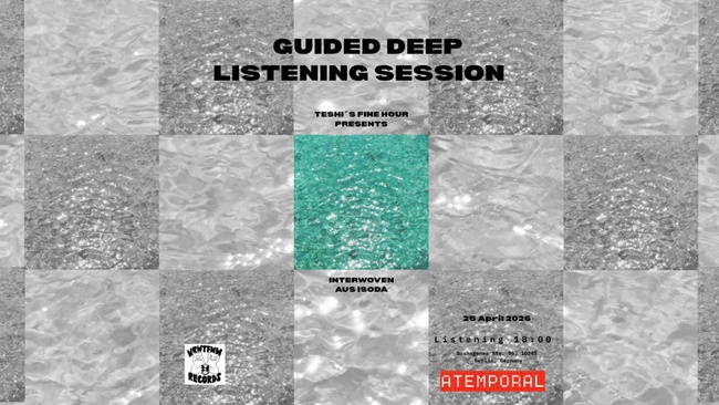 Teshi’s Fine Hour & Atemporal presents Interwoven by aus isoda