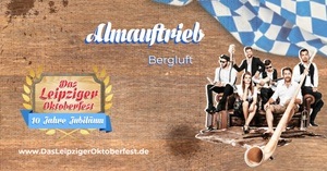 Almauftrieb mit Bergluft - Das Leipziger Oktoberfest 2024