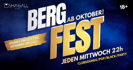 BERGFEST - JEDEN MITTWOCH