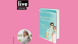 LESUNG: Maren Vivien Haase - Hamptons Prestige
