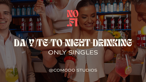 DA(Y)TE-TO-NIGHT-DRINKING: ONLY SINGLES @comodo studios