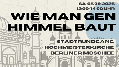 "Wie man gen Himmel baut" - Stadtrundgang