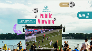 WM Public Viewing im Strandbad - Finale
