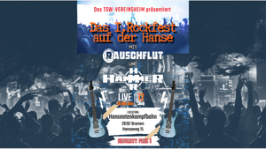 1.ROCKFEST AUF DER HANSEATENKAMPFBAHN präsentiert vom TSW-Vereinsheim