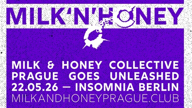 MILK & HONEY - Prague goes UNLEASHED (Berlin)