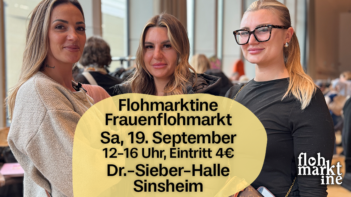 Titelbild der Veranstaltung Flohmarktine Frauenflohmarkt / Mädchenflohmarkt!😍 Sa, 19. September Sinsheim Dr.-Sieber-Halle