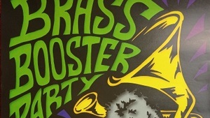 BRASS BOOSTER PARTY - Swing, Funk Ska, Moop Mama, Meute, La Brass Banda, alles was fette Bläser hat und groovt wie Sau. Ein Fest der Lebensfreude!