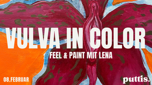 Vulva in Color | Feel & Paint mit Lena im puttis.space