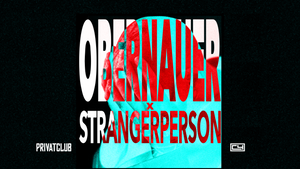 Obernauer + Strangerperson