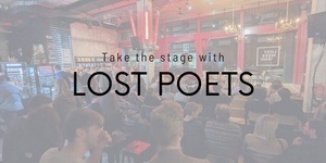 Lost Poets • Open Mic Poetry