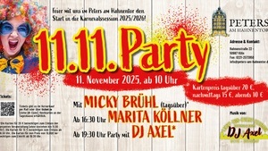 Große Karnevalsparty am 11.11.2025 mit Dj Axel, Micky Brühl und  Marita Köllner.