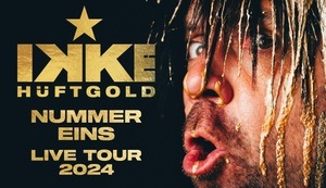 Ikke Hüftgold - Nummer Eins - LIVE TOUR 2024