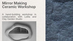 Mirror Making Ceramic Workshop