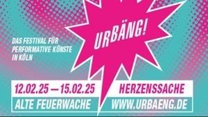 URBÄNG! Das Festival für performative Künste in Köln